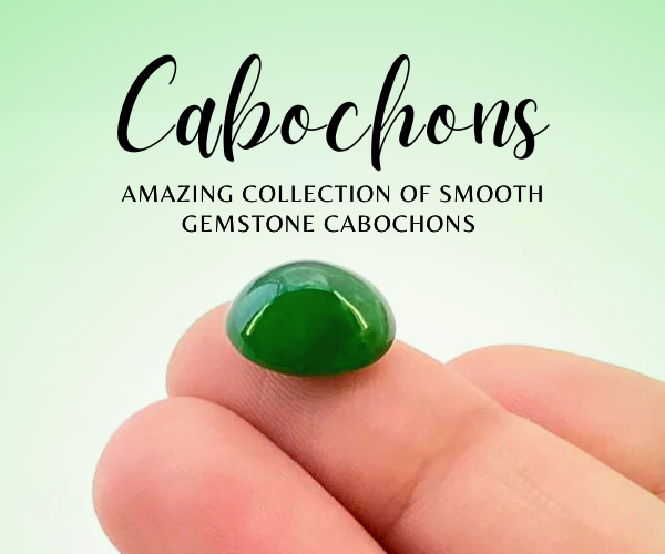 SHOP WHOLESALE GEMSTONE CABOCHONS FOR JEWELRY